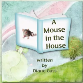 A Mouse in the House