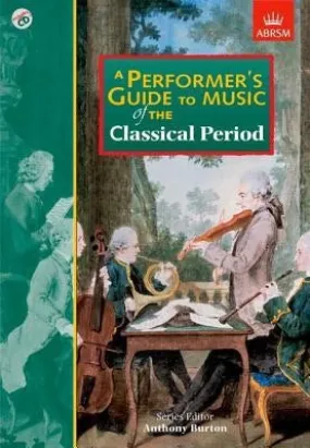 A Performer's Guide To Music Of The Classical Period