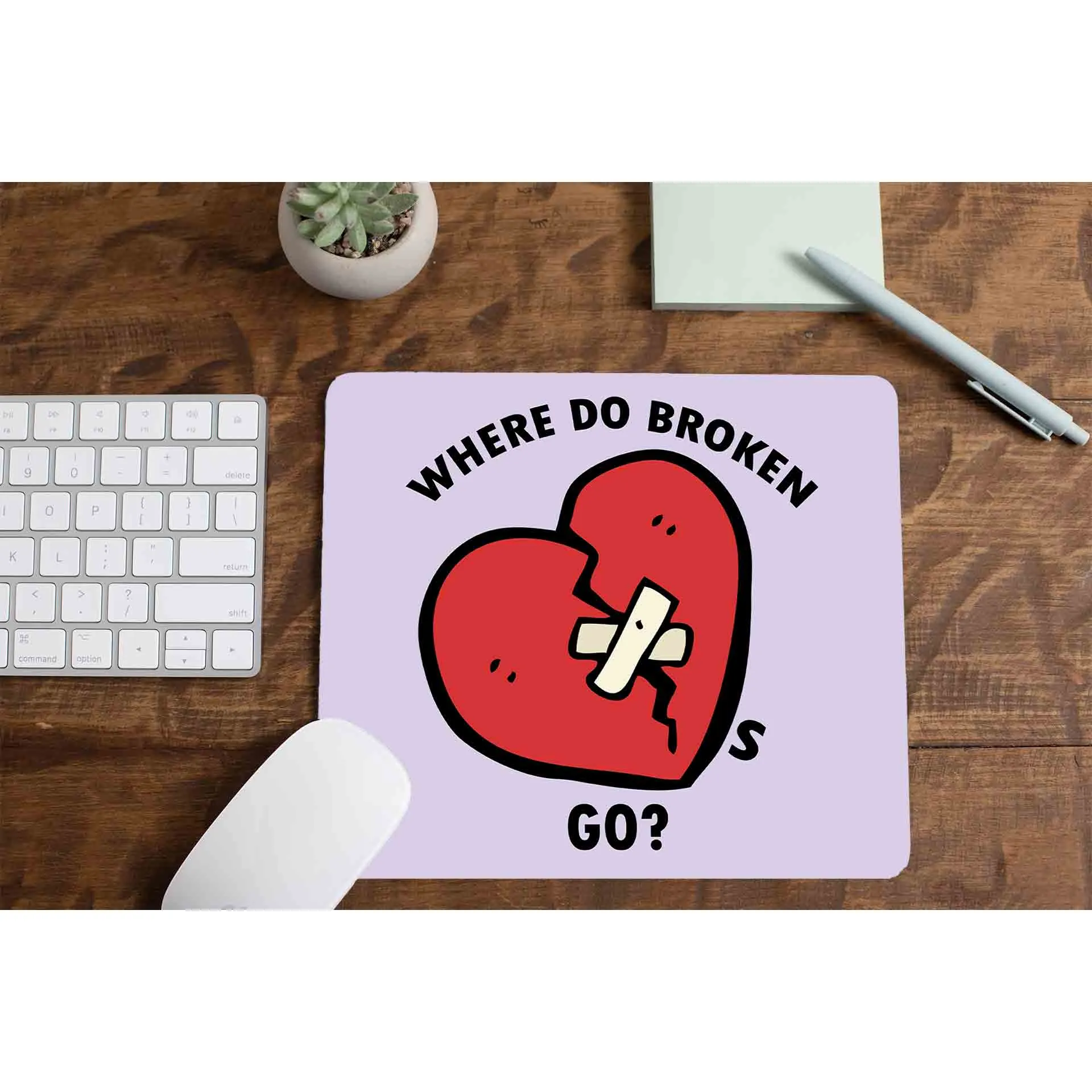 Mousepad - Where Do Broken Hearts Go