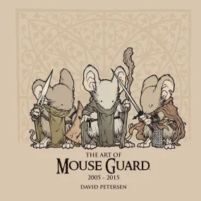 The Art Of Mouse Guard 2005 - 2015